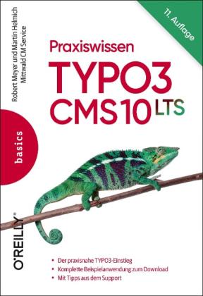 Martin Helmich, Robert Meyer: Praxiswissen TYPO3 CMS 10 LTS 