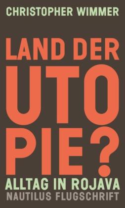 Christopher Wimmer: Land der Utopie? 