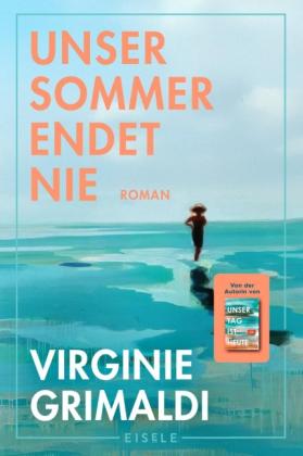 Virginie Grimaldi, Sabine Schwenk: Unser Sommer endet nie 