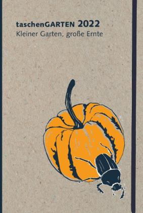 Anja Banzhaf, Ann Kathrin Bohner: taschenGARTEN 2022 