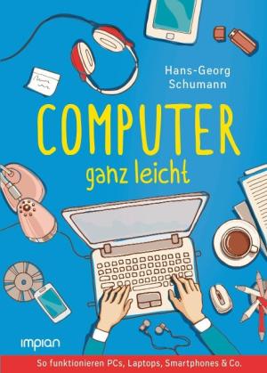 Hans-Georg Schumann: Computer ganz leicht 