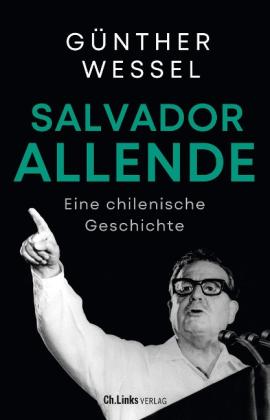 Günther Wessel: Salvador Allende 
