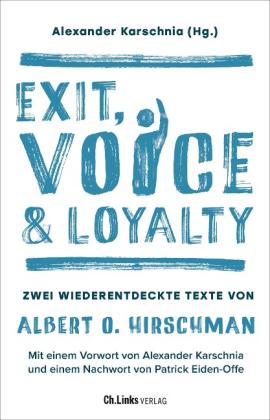 Alexander Karschnia: Exit, Voice & Loyalty 