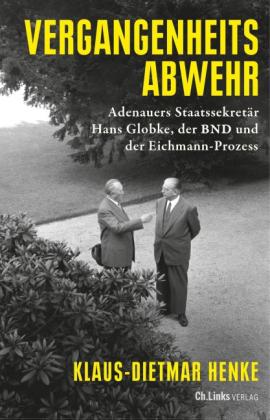 Klaus-Dietmar Henke: Vergangenheitsabwehr 