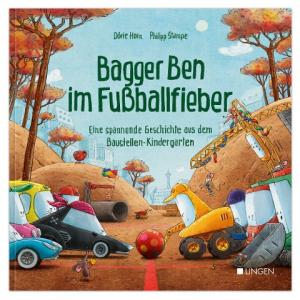 Philipp Stampe, Dörte Horn: Bagger Ben im Fußballfieber 