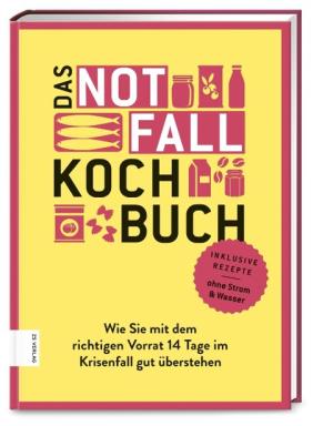 Angelika Ilies: Das Notfallkochbuch 