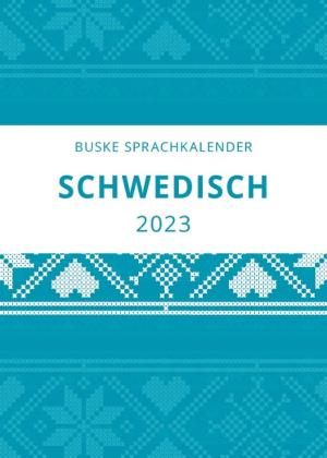 Elizabet Gerber Andelius, Carina Middendorf: Sprachkalender Schwedisch 2023 