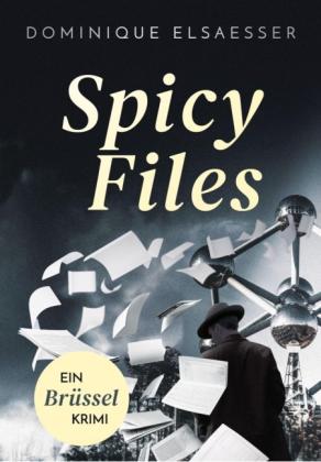 Dominique Elsaesser: Spicy Files 