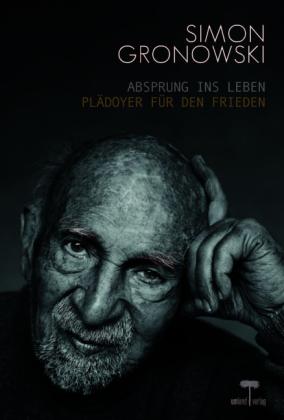 Simon Gronowski: Absprung ins Leben 