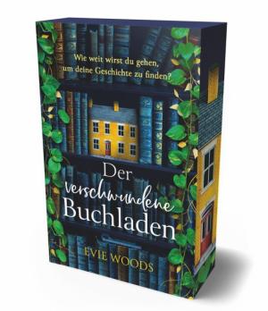 Ivonne Senn, Evie Woods: Der verschwundene Buchladen 