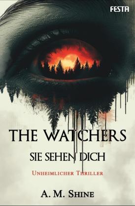 Helga Köller, A. M. Shine: The Watchers - Sie sehen dich 