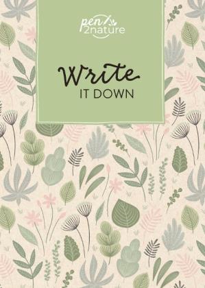 pen2nature, Pen2nature: Write It Down • Nachhaltiges Notizbuch in A5 mit Hardcover und Pflanzen-Motiv 