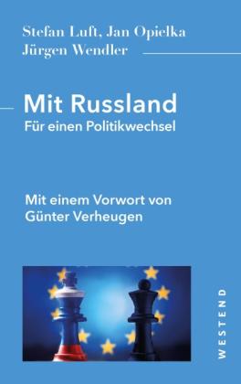 Stefan Luft, Jan Opielka, Jürgen Wendler: Mit Russland 