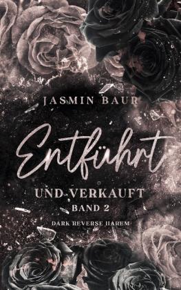 Jasmin Baur: Entführt und verkauft 