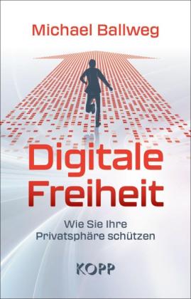 Michael Ballweg: Digitale Freiheit 