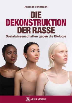 Andreas Vonderach: Die Dekonstruktion der Rasse 