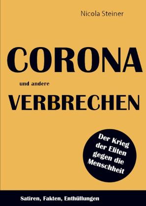 Nicola Steiner: Corona und andere Verbrechen 