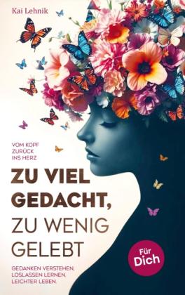 Kai Lehnik: Zu viel gedacht, zu wenig gelebt 