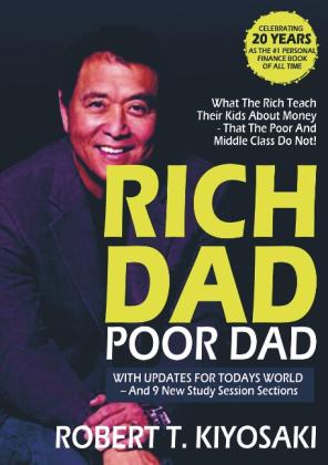 Robert T. Kiyosaki: Rich Dad Poor Dad 