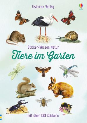 Phillip Clarke, Trevor Boyer, Denise Finney, Phil Weare: Sticker-Wissen Natur: Tiere im Garten 
