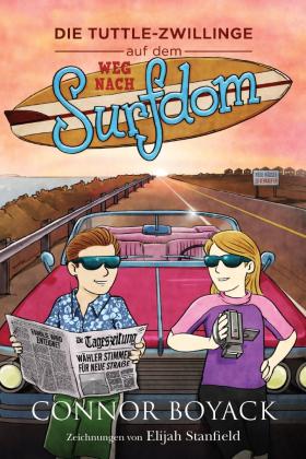 Connor Boyack, Elijah Stanfield: Die Tuttle-Zwillinge auf dem Weg nach Surfdom 