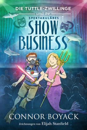 Connor Boyack, Elijah Stanfield: Die Tuttle-Zwillinge und ihr spektakuläres Showbusiness 
