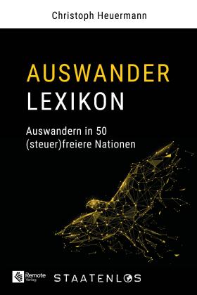 Christoph Heuermann: Staatenlos: Auswander Lexikon 