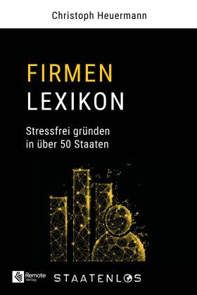 Christoph Heuermann: Staatenlos: Firmen Lexikon 