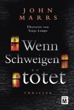 Tanja Lampa, John Marrs: Wenn Schweigen tötet 