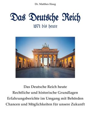 Matthes Haug: Das Deutsche Reich 1871 bis heute 
