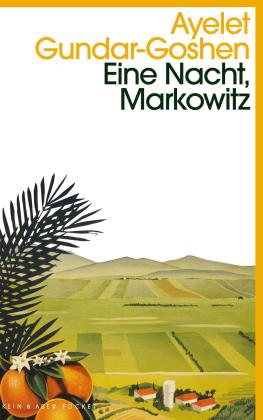 Ayelet Gundar-Goshen: Eine Nacht, Markowitz 