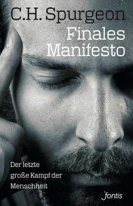 Charles Haddon Spurgeon: Finales Manifesto 
