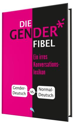 Eckhard Kuhla: Die Gender-Fibel 