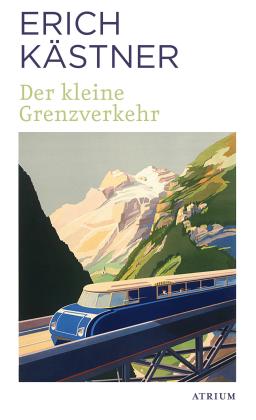 Erich Kästner: Der kleine Grenzverkehr 
