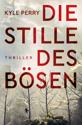 Kyle Perry: Die Stille des Bösen 