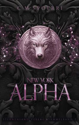 C. M. Spoerri: New York Alpha (Sammelband 2) 