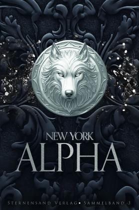 C. M. Spoerri: New York Alpha (Sammelband 3) 