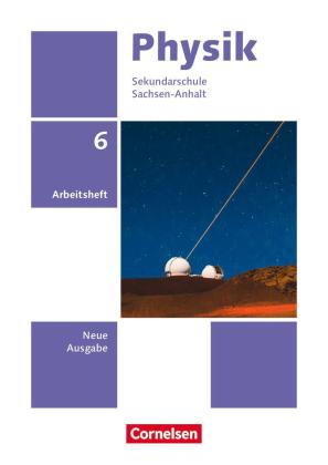 Physik - Neue Ausgabe - Sachsen-Anhalt 2022 - 6. Schuljahr 