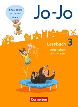 Katja Eder, Tanja Glatz, Martin Wörner: Jo-Jo Lesebuch - Allgemeine Ausgabe 2016 - 3. Schuljahr 