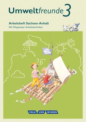 Inge Koch: Umweltfreunde - Sachsen-Anhalt - Ausgabe 2016 - 3. Schuljahr 