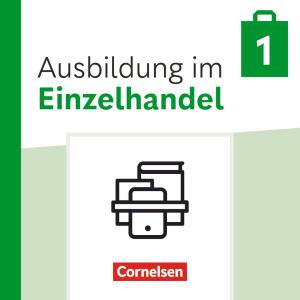 Christian Fritz, Antje Kost, Klaus Otte, Michael Piek, Roswitha Pütz, Claudia Simons-Kövér: Ausbildung im Einzelhandel - Ausgabe 2024 - 1. Ausbildungsjahr 