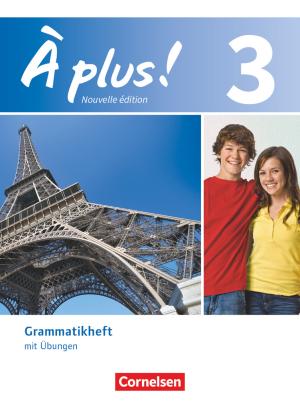 Gertraud Gregor: À plus ! - Französisch als 1. und 2. Fremdsprache - Ausgabe 2012 - Band 3 