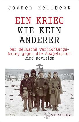 Karin Hielscher, Jochen Hellbeck: Ein Krieg wie kein anderer 