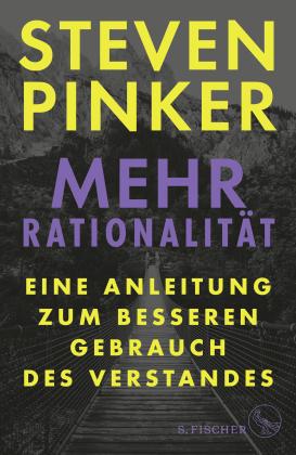 Steven Pinker: Mehr Rationalität 