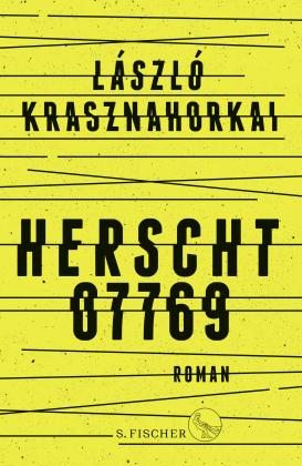 László Krasznahorkai: Herscht 07769 