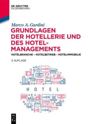 Marco A. Gardini: Grundlagen der Hotellerie und des Hotelmanagements 