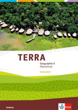 TERRA Geographie 8. Ausgabe Sachsen Oberschule 