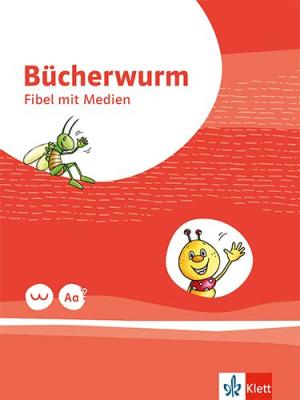 Bücherwurm Fibel. Ausgabe für Berlin, Brandenburg, Mecklenburg-Vorpommern, Sachsen, Sachsen-Anhalt, Thüringen 