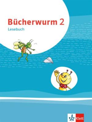 Bücherwurm Lesebuch 2. Ausgabe für Berlin, Brandenburg, Mecklenburg-Vorpommern, Sachsen, Sachsen-Anhalt, Thüringen 