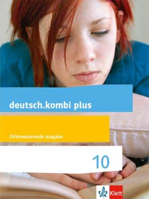 deutsch.kombi plus 10. Differenzierende Allgemeine Ausgabe 